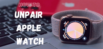 How to unpair apple watch Featured Image